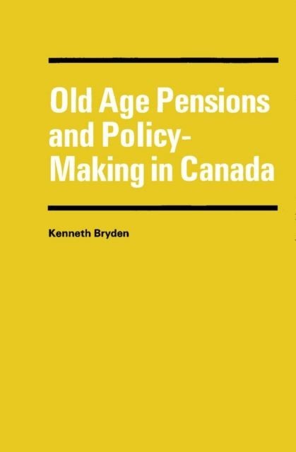 Old Age Pensions and Policy-Making in Canada main product photo