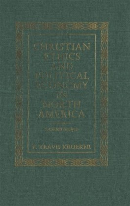 Christian Ethics and Political Economy in North America