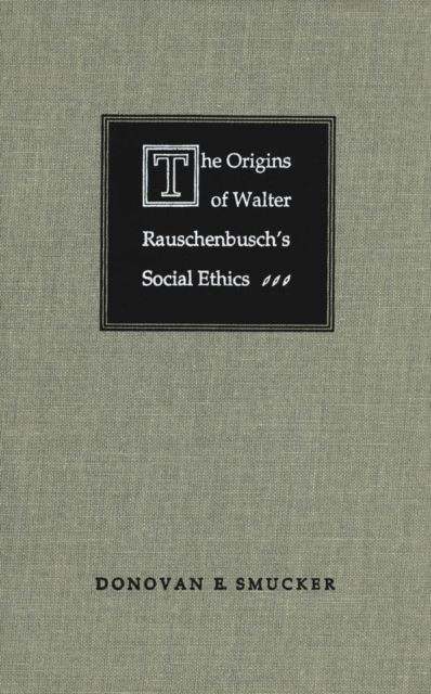 Origins of Walter Rauschenbusch's Social Ethics main product photo