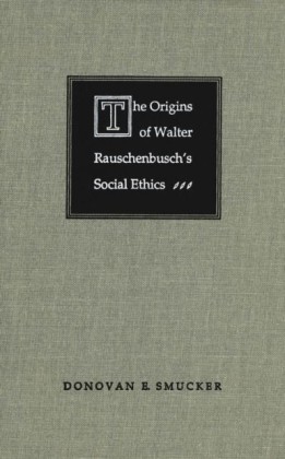 Origins of Walter Rauschenbusch's Social Ethics