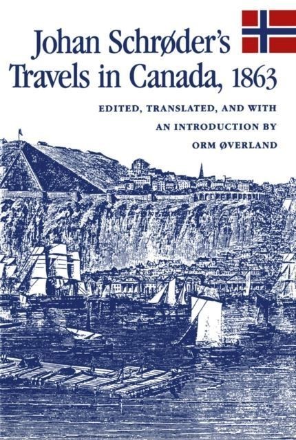 Johan Schroder's Travels in Canada, 1863 main product photo