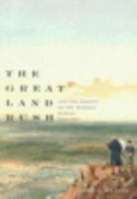 Great Land Rush and the Making of the Modern World, 1650-1900 main product photo