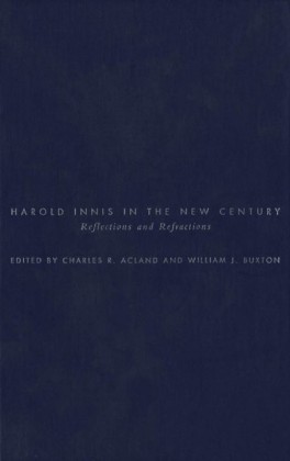 Harold Innis in the New Century