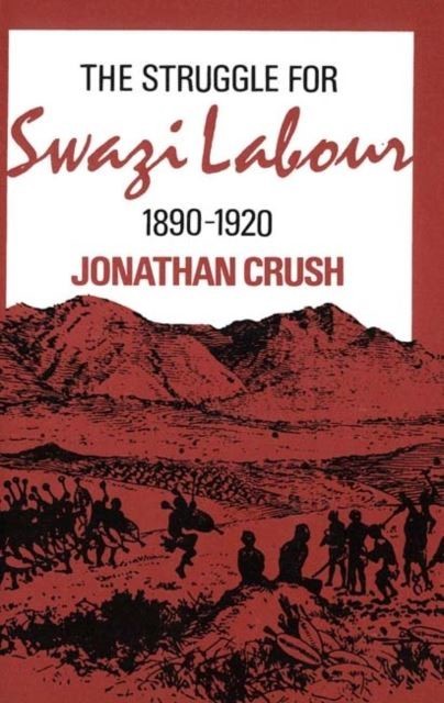 Struggle for Swazi Labour, 1890-1920 main product photo
