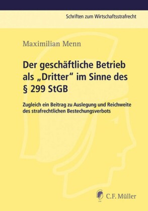 Der geschäftliche Betrieb als 'Dritter' im Sinne des 299 StGB