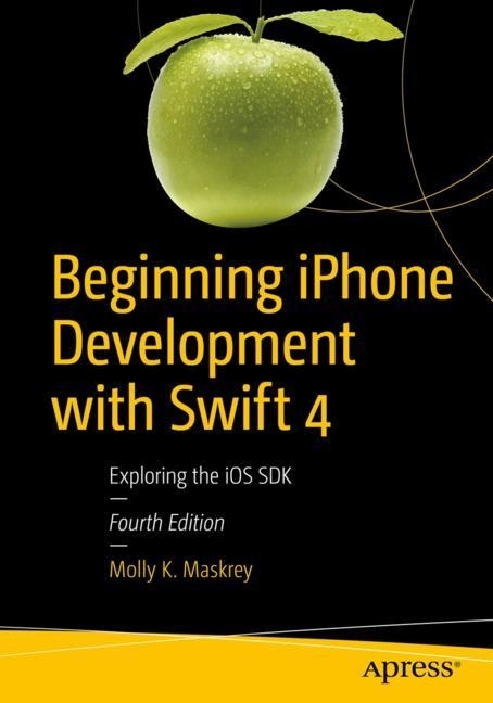 Beginning iPhone Development with Swift 4 main product photo