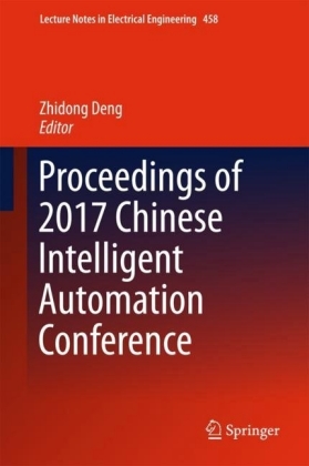 Proceedings of 2017 Chinese Intelligent Automation Conference