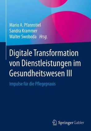 Digitale Transformation von Dienstleistungen im Gesundheitswesen III