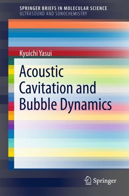 Acoustic Cavitation and Bubble Dynamics main product photo
