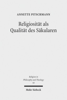 Religiosität als Qualität des Säkularen