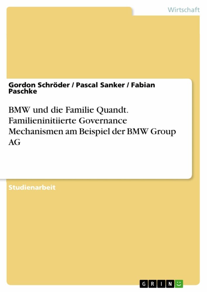 BMW und die Familie Quandt. Familieninitiierte Governance Mechanismen am Beispiel der BMW Group AG main product photo