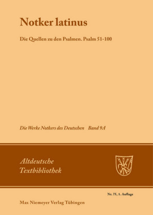 Notker latinus. Die Quellen zu den Psalmen