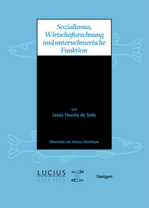 Sozialismus, Wirtschaftsrechnung und unternehmerische Funktion