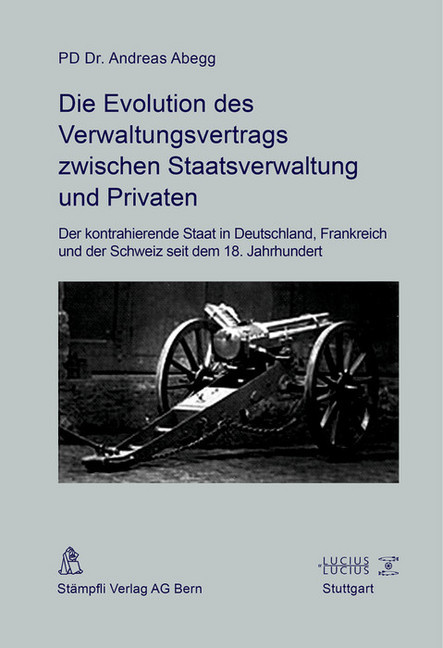 Die Evolution des Verwaltungsvertrags zwischen Staatsverwaltung und Privaten main product photo