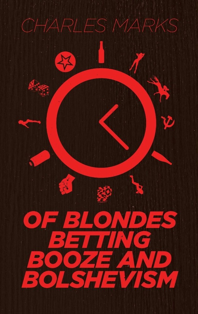 Of Blondes, Betting, Booze and Bolshevism main product photo