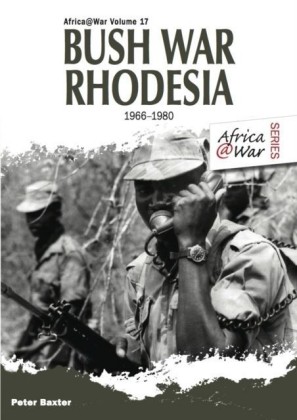 Bush War Rhodesia 1966-1980