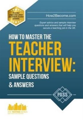 How to Master the TEACHER INTERVIEW