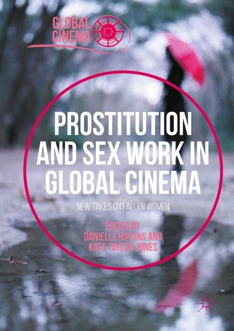 Prostitution and Sex Work in Global Cinema main product photo