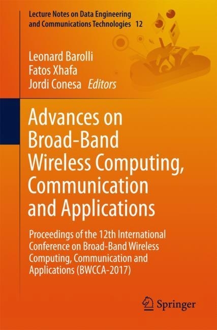 Advances on Broad-Band Wireless Computing, Communication and Applications main product photo