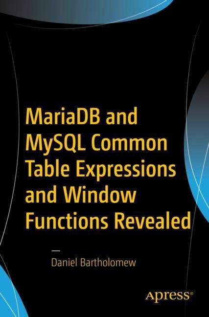 MariaDB and MySQL Common Table Expressions and Window Functions Revealed main product photo
