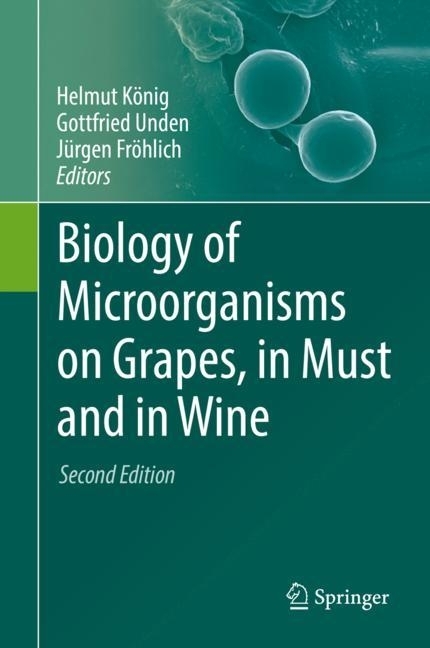 Biology of Microorganisms on Grapes, in Must and in Wine main product photo