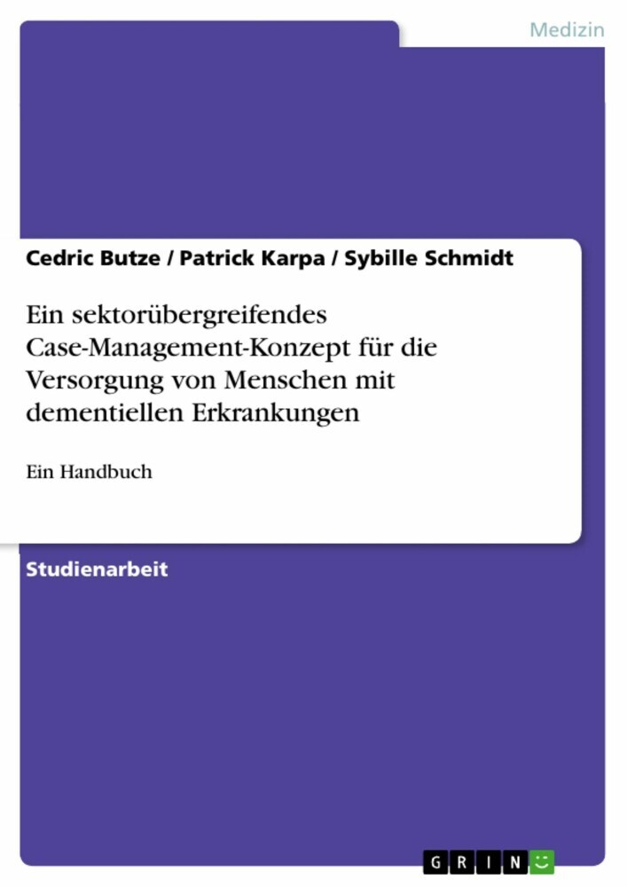 Ein sektorübergreifendes Case-Management-Konzept für die Versorgung von Menschen mit dementiellen Erkrankungen main product photo