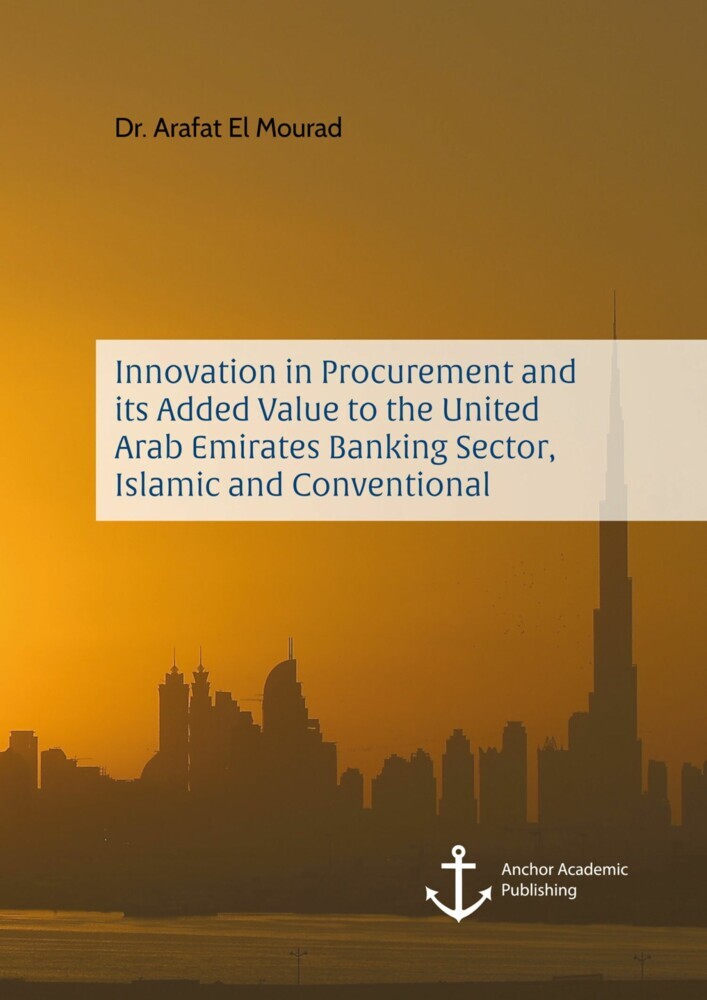 Innovation in Procurement and its Added Value to the United Arab Emirates Banking Sector, Islamic and Conventional main product photo