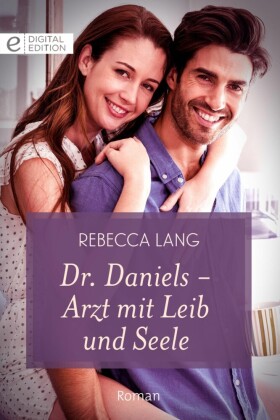 Dr. Daniels - Arzt mit Leib und Seele