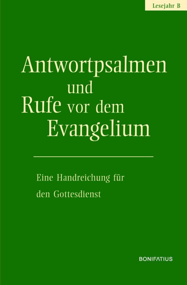 Antwortpsalmen und Rufe vor dem Evangelium - Lesejahr B main product photo