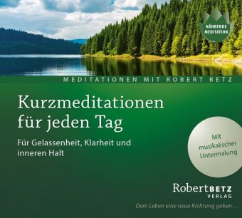 Kurzmeditation für jeden Tag, 1 Audio-CD