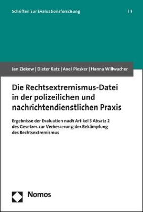 Die Rechtsextremismus-Datei in der polizeilichen und nachricht...