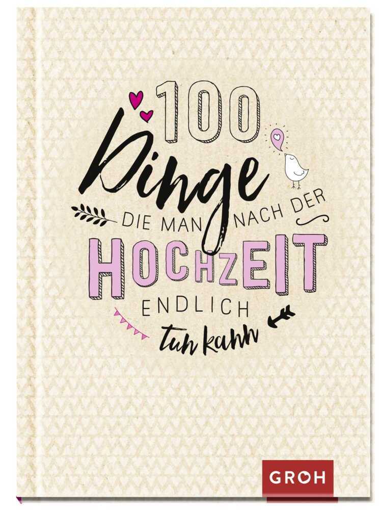 100 Dinge, die man nach der Hochzeit endlich tun kann main product photo