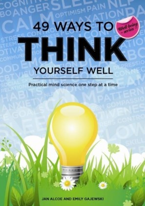 49 Ways to Think Yourself Well