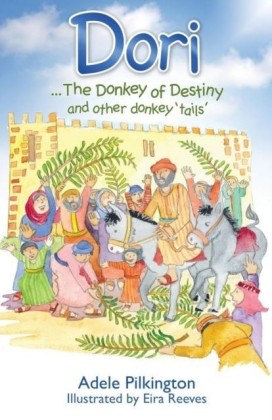 Dori... the Donkey of Destiny and Other Donkey 'Tails'