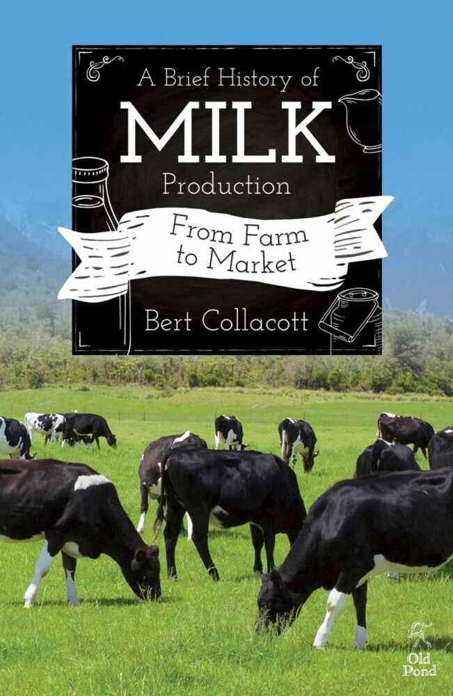 Brief History of Milk Production, A: From Farm to Market main product photo