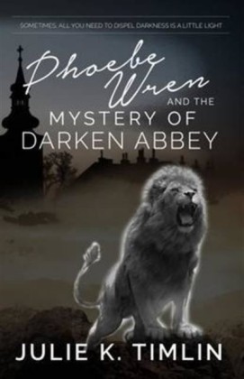 Phoebe Wren & The Mystery of Darken Abbey