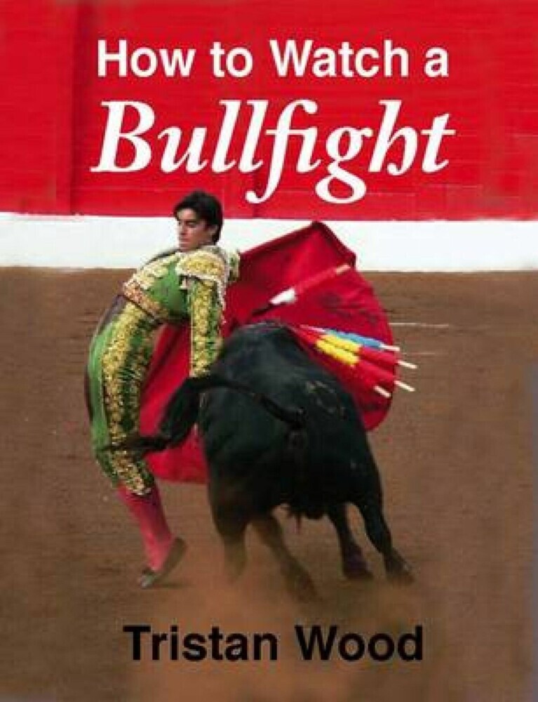 How to Watch a Bullfight main product photo