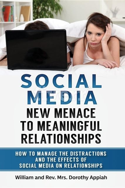SOCIAL MEDIA: NEW MENACE TO MEANINGFUL RELATIONSHIPS main product photo