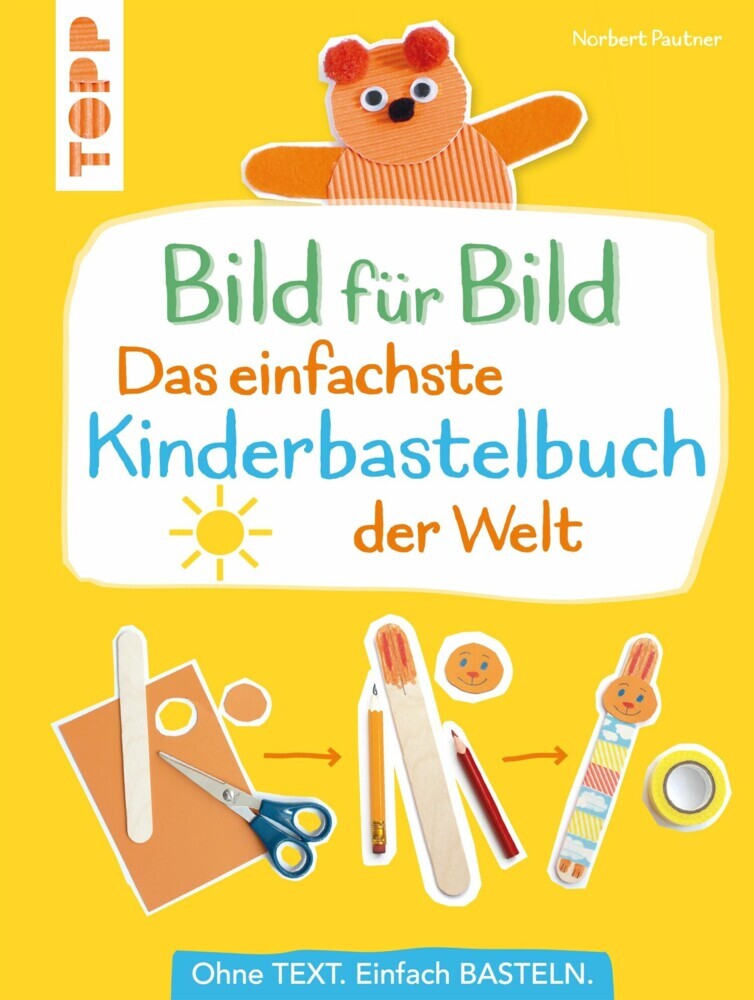 Bild für Bild - Das einfachste Kinderbastelbuch der Welt main product photo