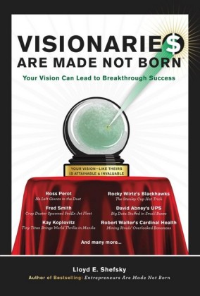 Visionarie$ Are Made Not Born