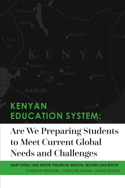 Kenyan Education System:Are We Preparing Students to Meet Current Global Needs and Challenges main product photo