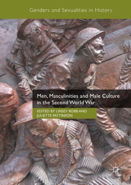 Men, Masculinities and Male Culture in the Second World War main product photo