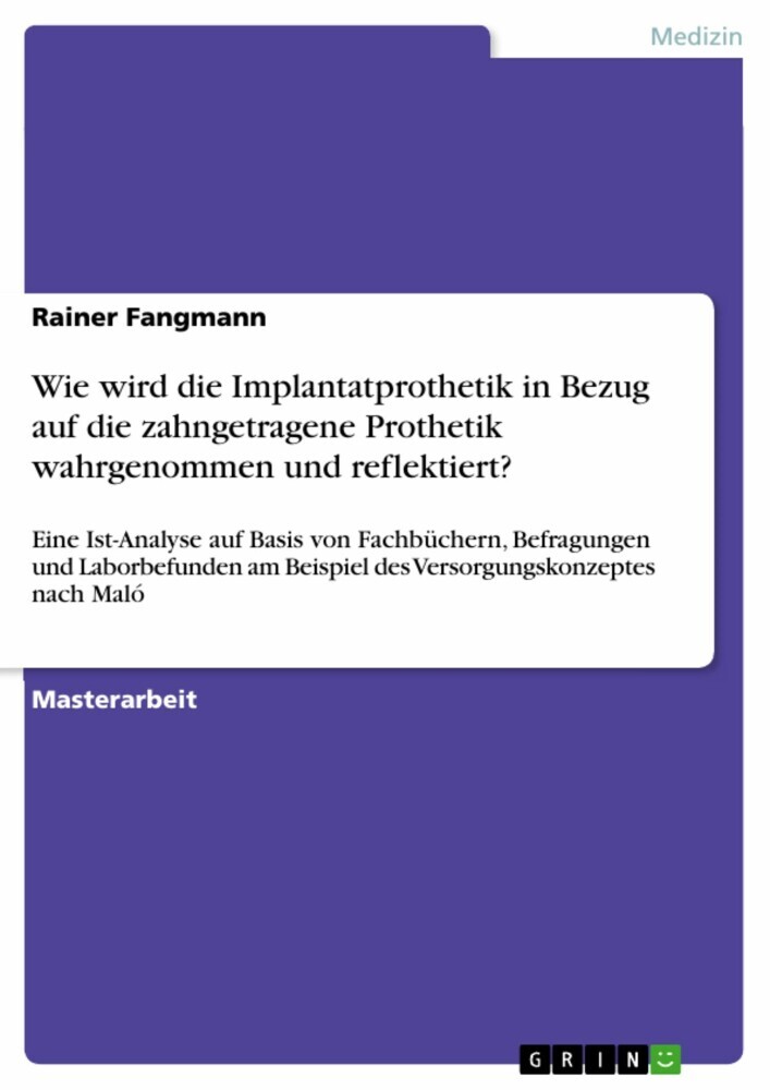 Wie wird die Implantatprothetik in Bezug auf die zahngetragene Prothetik wahrgenommen und reflektiert? main product photo