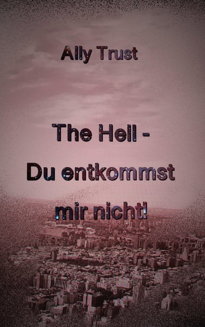 The Hell - Du entkommst mir nicht! main product photo