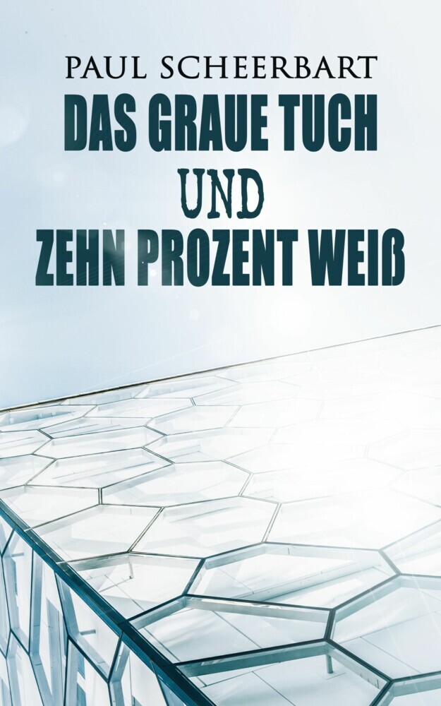 Das graue Tuch und zehn Prozent Weiß main product photo