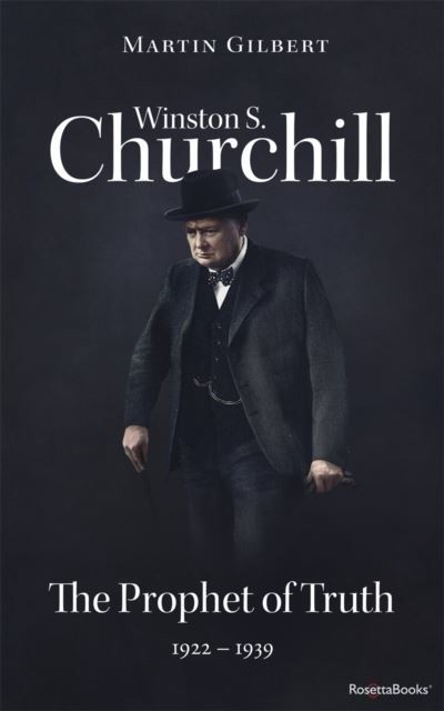 Winston S. Churchill: The Prophet of Truth, 1922-1939 (Volume V) main product photo