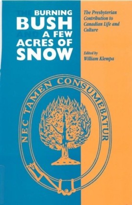 Burning Bush and A Few Acres of Snow
