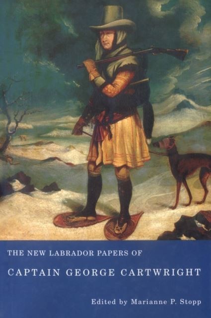 New Labrador Papers of Captain George Cartwright main product photo