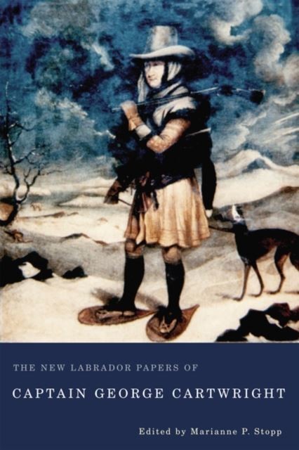 New Labrador Papers of Captain George Cartwright main product photo