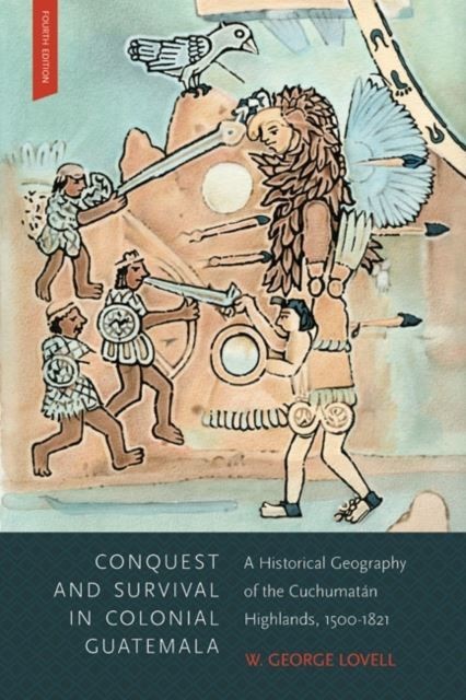 Conquest and Survival in Colonial Guatemala, Fourth Edition main product photo